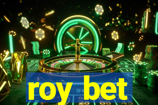 roy bet